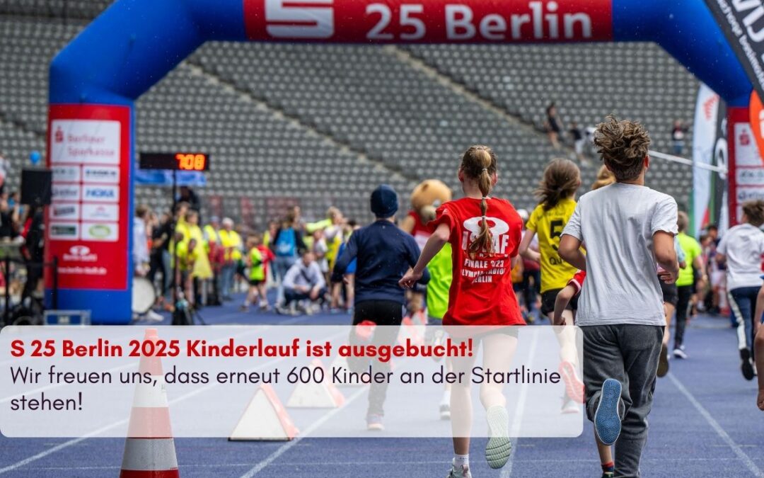 S 25 Berlin Kinderlauf bereits ausgebucht!